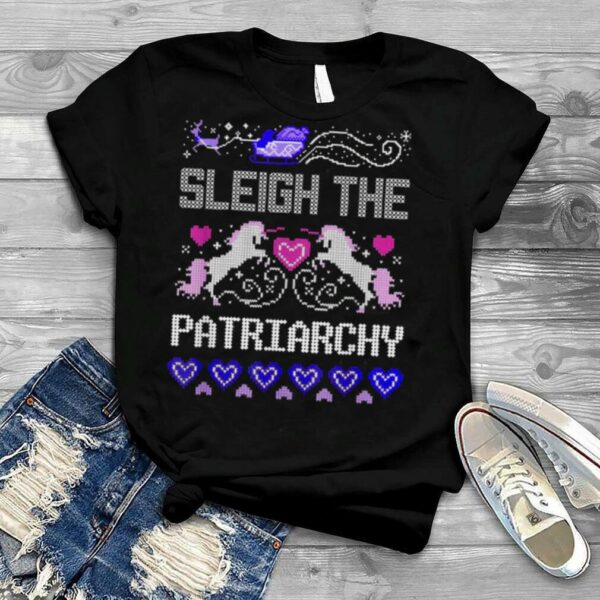 Love Sleigh The Patriarchy Ugly Christmas Jumper shirt