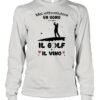 Mai Sottovalutare Un Uomo Che Ama Il Golf E Il Vivo T-shirt