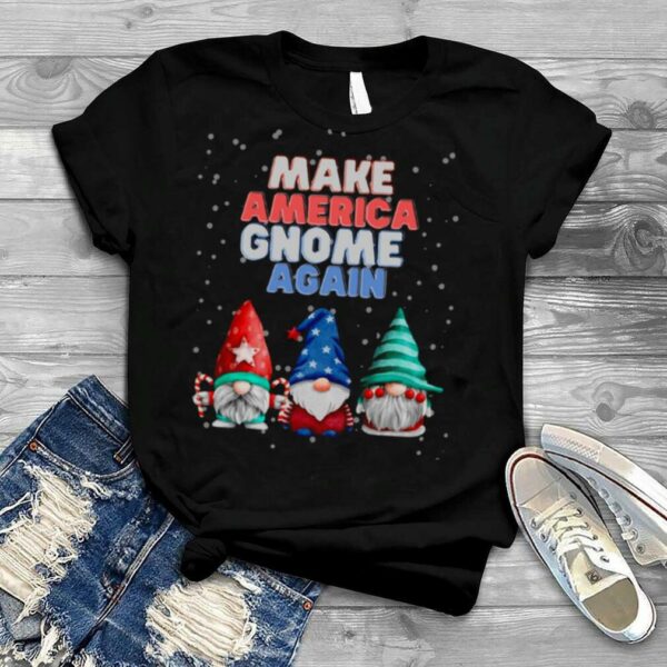 Make America Gnome Again Funny Snowy Christmas shirt