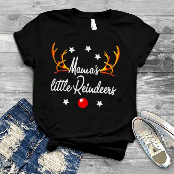 Mama’s Little Reindeers Funny Reindeers Christmas shirt