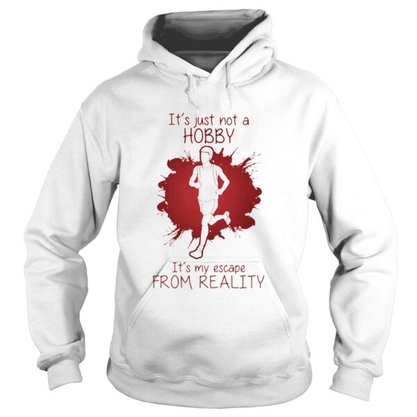 Men Playing Running Its just not a Hobby Its my escape from reality color shirt