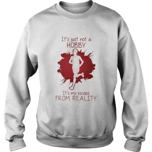 Men Playing Running Its just not a Hobby Its my escape from reality color shirt