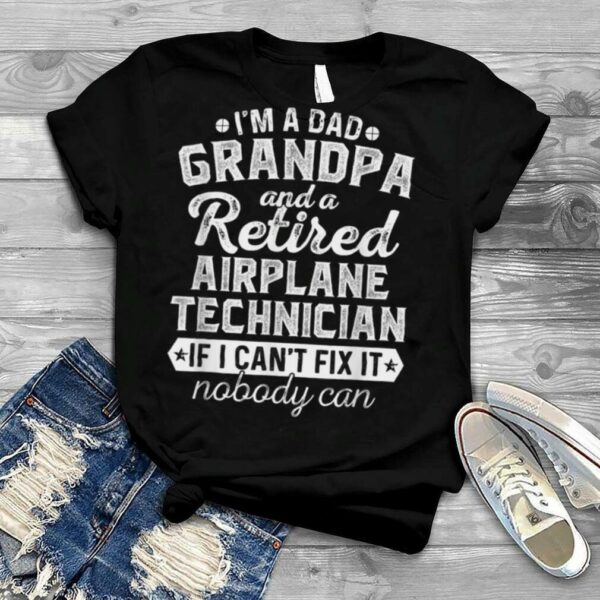 Mens I’m a Dad Grandpa and Retired Airplane Technician Christmas T Shirt