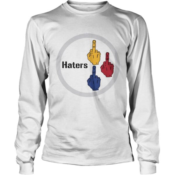 Middle finger Steelers Haters shirt