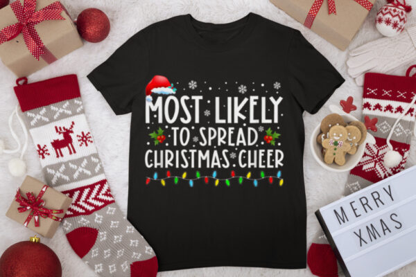 Most Likely To Spread Christmas Cheer Santa Hat Xmas Lights T Shirt