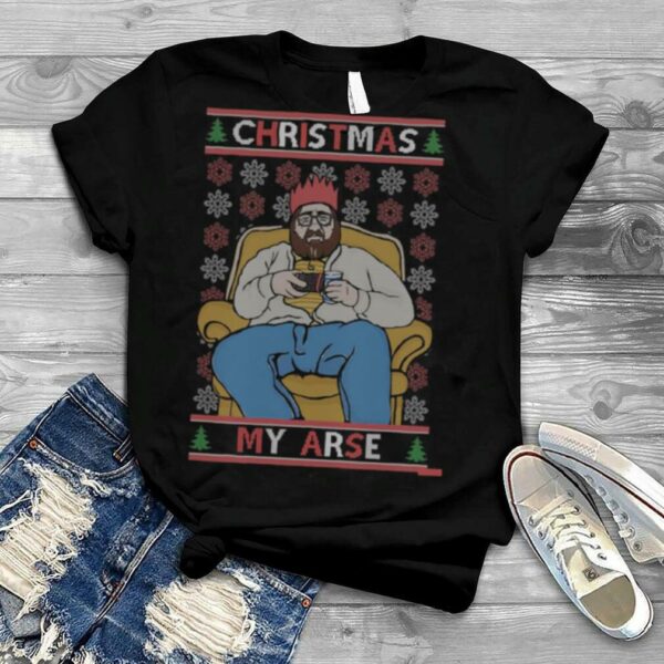 My Arse Funny Grumpy British Merry Christmas shirt