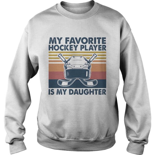 My favorite hockey player is my daughter vintage shirt