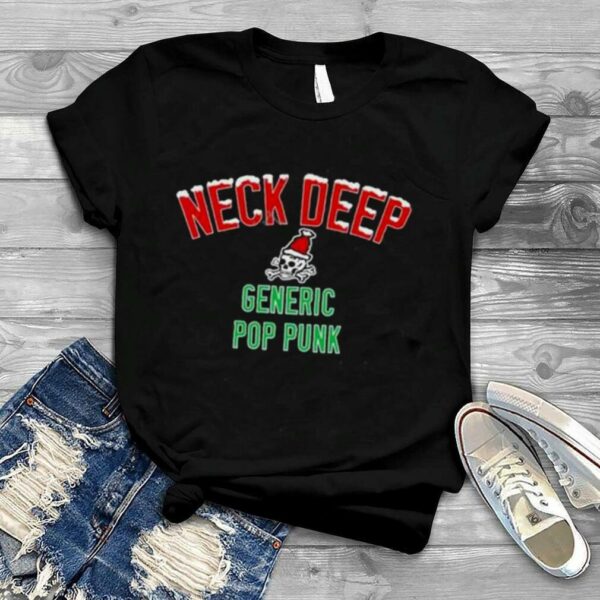 Neck deep generic pop punk christmas edition 2 0 shirt