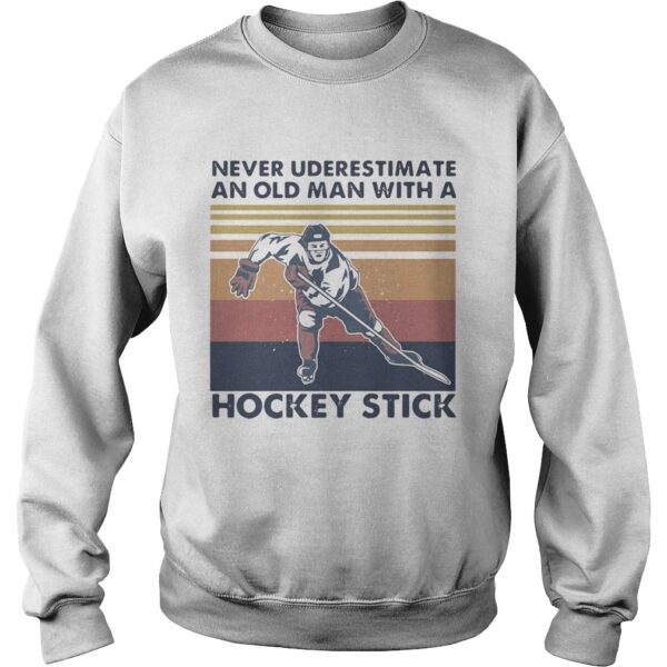 Never Underestimate An Old Man With A Hockey Stick Vintage Retro shirt