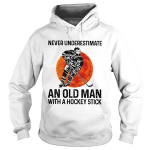 Never Underestimate An Old Man With A Hockey Stick shirt