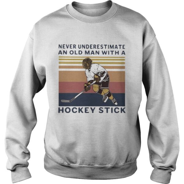 Never underestimate an old man with a hockey stick vintage retro 2020 shirt