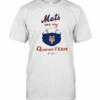 New York Mets Are My Quaran Team 2020 T-Shirt