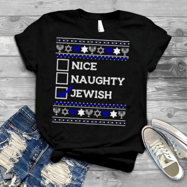 Nice Naughty Jewish Ugly Christmas 2022 shirt