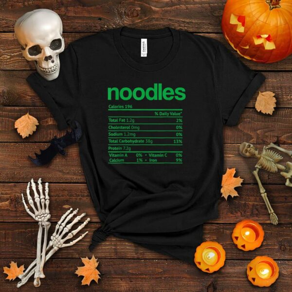 Noodles Nutrition Facts Funny Thanksgiving Christmas Food T Shirt