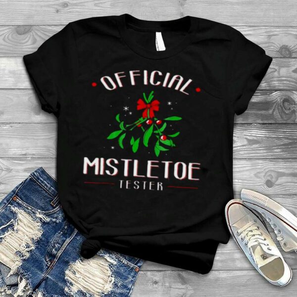 Official Mistletoe Tester Christmas shirt