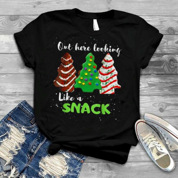 Out Here Looking Like A Snack Christmas Cookie T Shirt