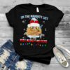 Owl On The Naughty List And I Regret Nothing Merry Christmas Shirt