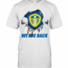 PREMIUM BLOOD INSIDE ME LEEDS UNITED WE ARE BACK T-Shirt