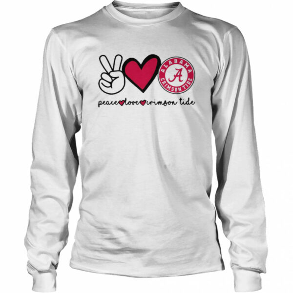 Peace Love And Alabama Crimson Tide Logo 2021 shirt