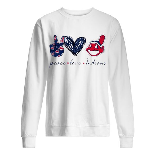 Peace Love Cleveland Indians shirt