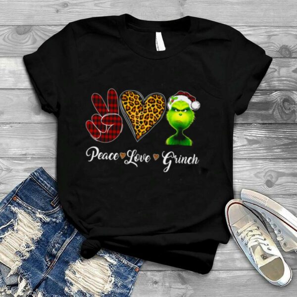 Peace Love Grinch Christmas Grinch shirt