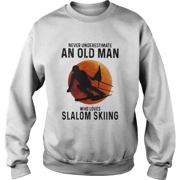 Perfect Never Underestimate An Old Man Who Loves Slalom Skiing Sunset shirt