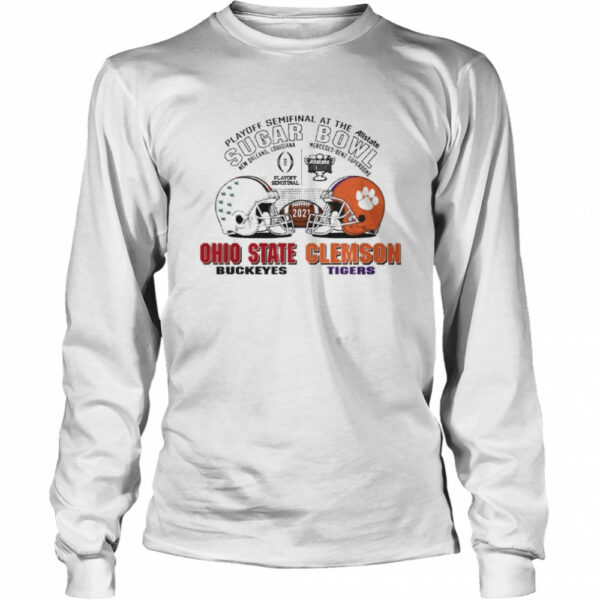 Playoff Semifinal at the Allstate Sugar Bowl 2021 Ohio State Buckeyes vs Clemson Tigers shirt