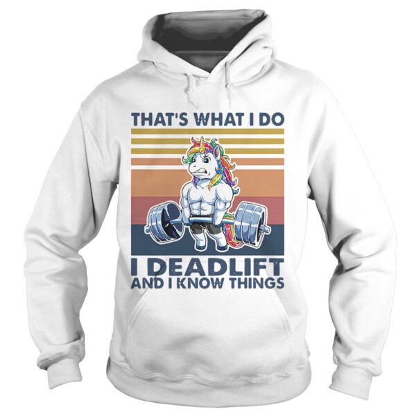 Premium Unicorn Weight Lifting Thats What I Do I Deadlift And I Know Things Vintage Retro shirt