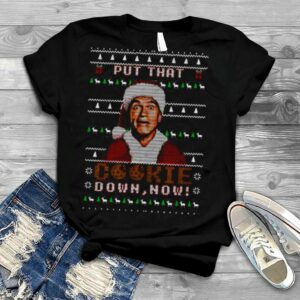 Put That Turbo Cookie Down Now Funny Ugly Christmas Sweater shirt