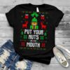 Put Your Nuts In My Mouth Xmas Ugly Knitted Pattern Christmas shirt