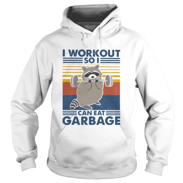 Racoon I Workout So I Can Eat Garbage Vintage shirt