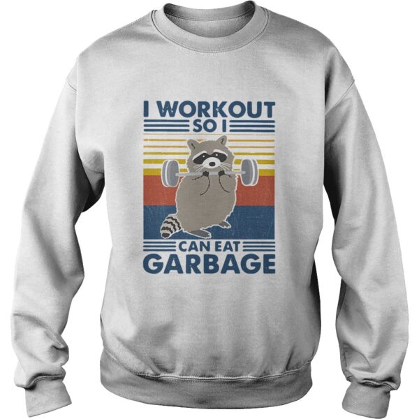 Racoon I Workout So I Can Eat Garbage Vintage shirt