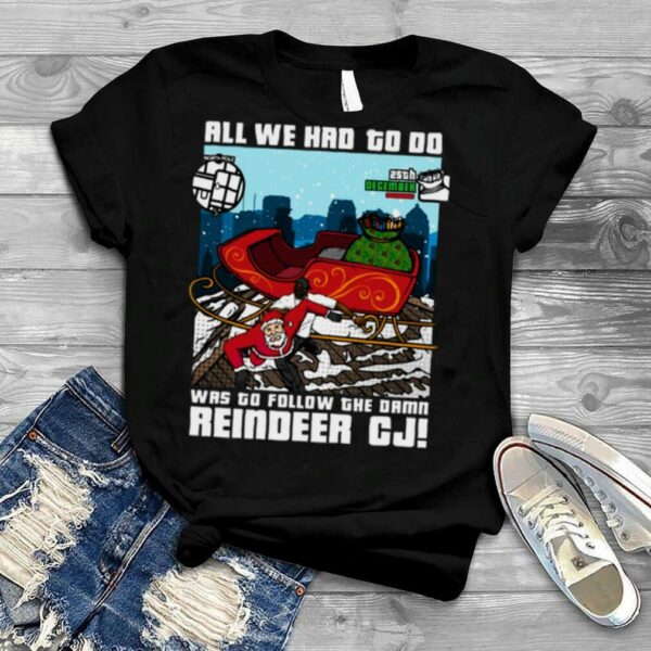 Reindeer Cj Christmas Grand Theft Auto Gta shirt