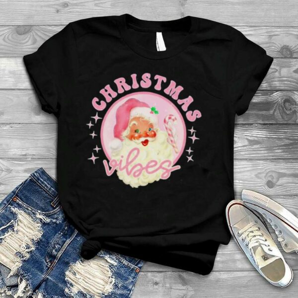 Santa Claus Christmas vibes shirt