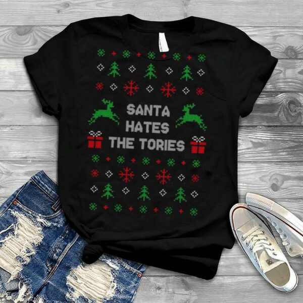 Santa Hates The Tories Funny Anti Tory Christmas shirt