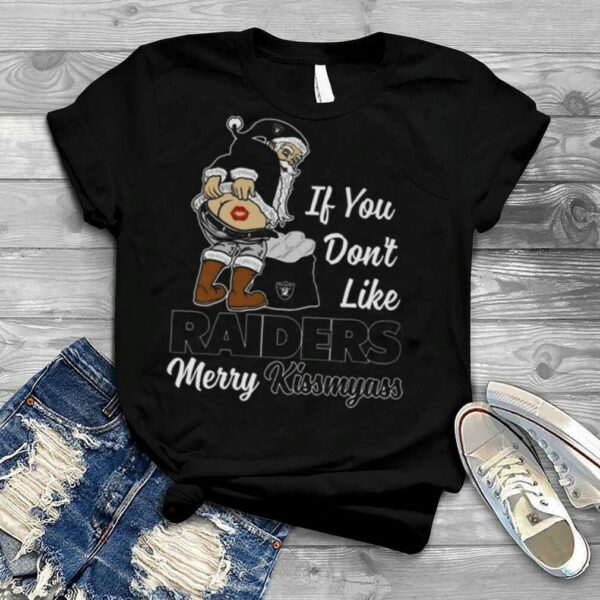 Santa If You Don’t Like Las Vegas Raiders Merry Kissmyass 2023 Christmas T Shirt