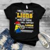 Santa Minion I Will Support Southeastern Louisiana Lions Here Or There I Will Support Lions All Christmas shirt