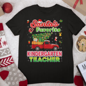 Santa’s Favorite Kindergarten Teacher Christmas Tree Truck T Shirt