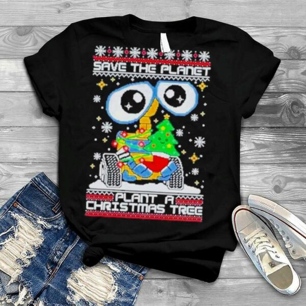 Save The Planet Plant A Tree Ugly Christmas Shirt