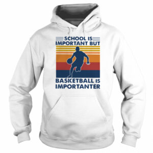 School Is Important But Basketball Is Importanter Vintage shirt 2 School Is Important But Basketball Is Importanter Vintage shirt 3