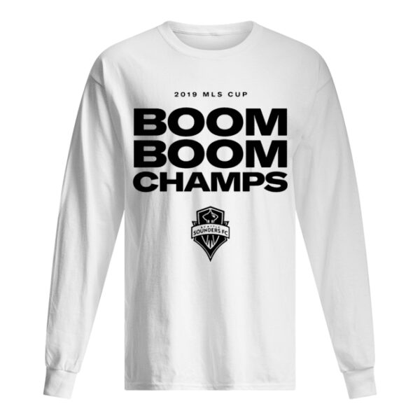 Seattle Sounders FC Boom Boom Champs 2019 MLS Cup shirt