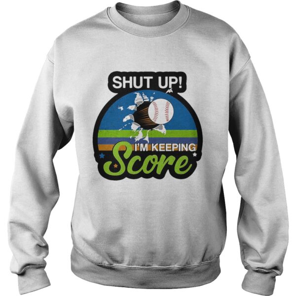 Shut up Im keeping score vintage retro shirt