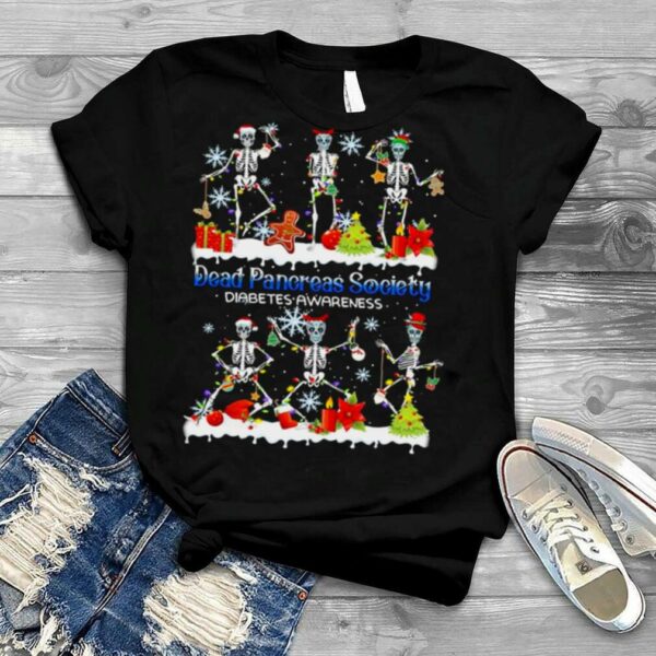 Skeleton Dancing Dead Pancreas Society Diabetes Awareness Christmas Shirt