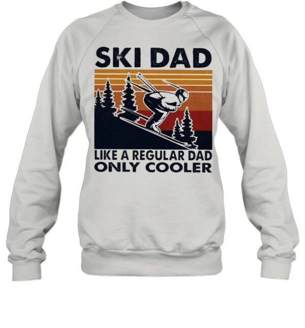 Ski dad like a regular dad only cooler vintage shirt