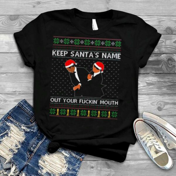 Slap Will Chris 2022 Keep Santa’s Name Out Of Your Fuckin Mouth Ugly Christmas Shirt