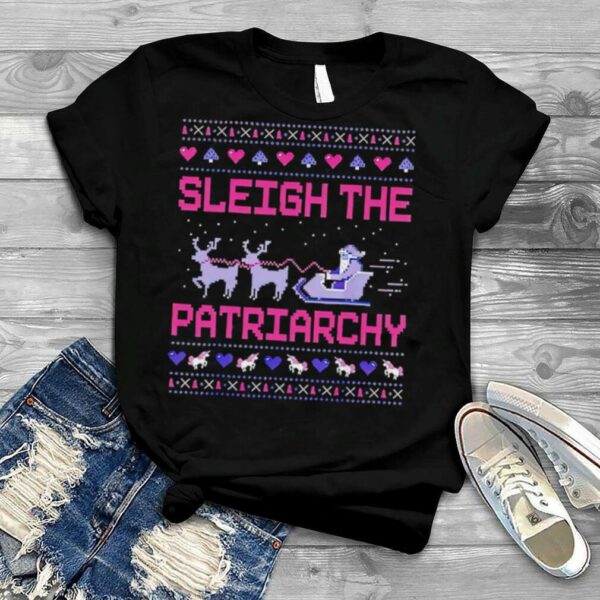 Sleigh the patriarchy Christmas shirt