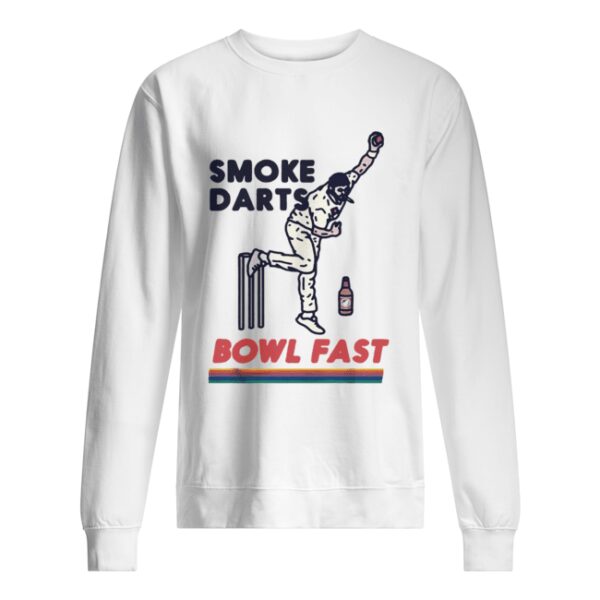 Smoke darts bowl fast shirt