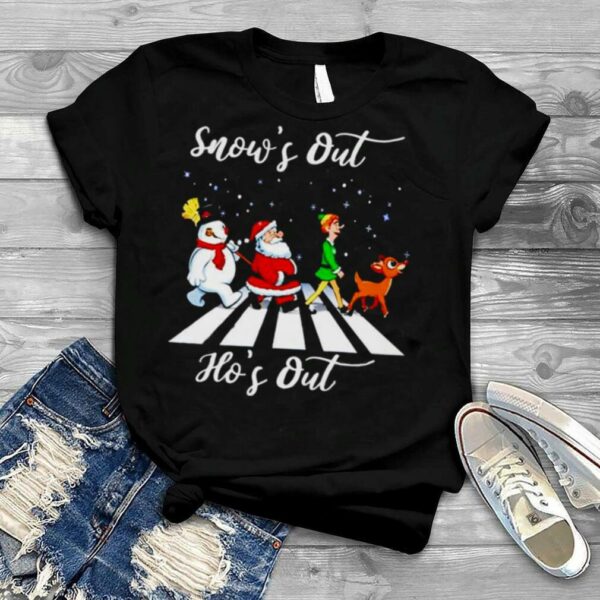 Snows out hos out christmas shirt