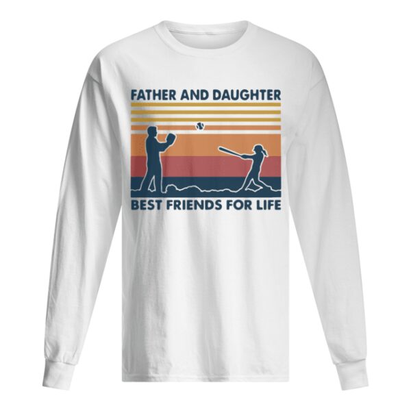 Softball Father And Daughter Best Friends For Life Vintage shirt