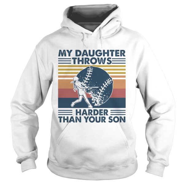 Softball My Daughter Throws Harder Than Your Son Vintage shirt